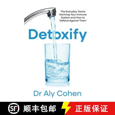 【3-4周达】DETOXIFY PB : The Everyday Toxins Harming Your Immune System and How to Defend Against Them [9780008760809]