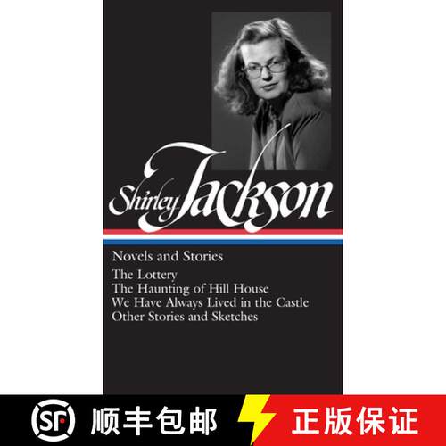 【3-4周达】精装 Shirley Jackson: Novels and Stories (Loa #204): The Lottery / The Haunting of Hill Ho... [9781598530728]