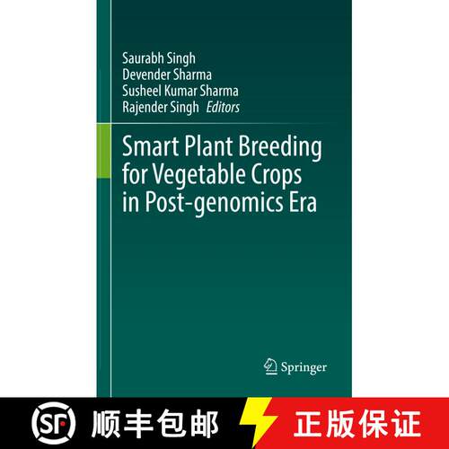 【3-4周达】精装 Smart Plant Breeding for Vegetable Crops in Post-genomics Era [9789811953668]
