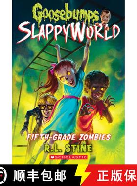 预订 Fifth-Grade Zombies (Goosebumps Slappyworld #14): Volume 14 [9781338355819]