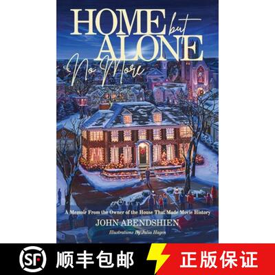 【3-4周达】Home But Alone No More: A Memoir From the Owner of the House That Made Movie History [9798999078100]