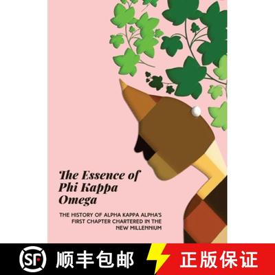 【3-4周达】The Essence of Phi Kappa Omega: The History of Alpha Kappa Alpha's First Chapter Chartered... [9780578849638]