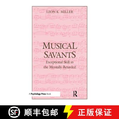 【3-4周达】精装 Musical Savants: Exceptional Skill in the Mentally Retarded [9780805800340]