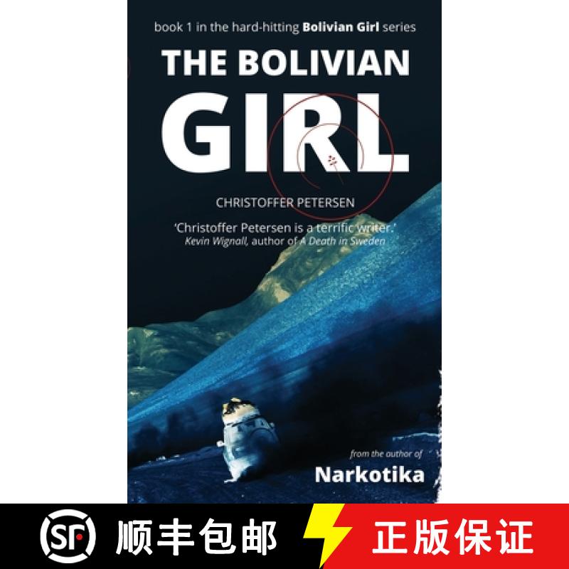 【3-4周达】The Bolivian Girl: A Hard-Hitting Special Forces Action Thriller [9788793957602]