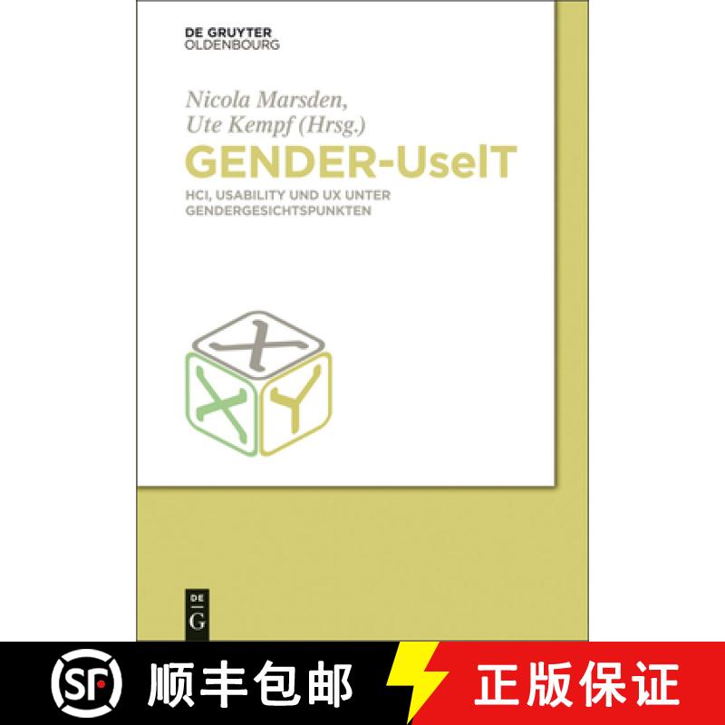 【3-4周达】Gender-UseIT：HCI, Usability und UX unter Gendergesichtspunkten [9783110356977]
