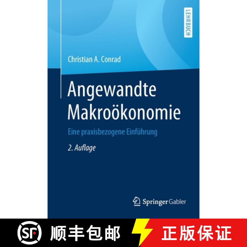 【3-4周达】Angewandte Makroökonomie : Eine praxisbezogene Einführung [9783658300548]