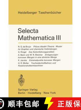【3-4周达】Selecta Mathematica III: Polyas Abzähl-Theorie: Muster Für Graphen Und Chemische Verbind... [9783540053330]