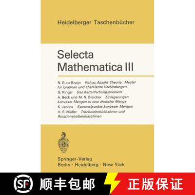 【3-4周达】Selecta Mathematica III: Polyas Abzähl-Theorie: Muster für Graphen und chemische Verbind... [9783540053330]