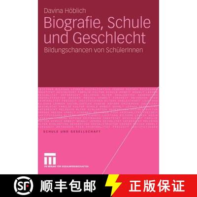 【3-4周达】Biografie, Schule und Geschlecht : Bildungschancen von SchülerInnen [9783531166636]