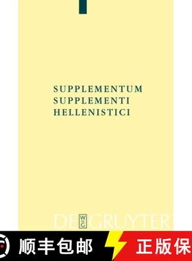 预订 Supplementum Supplementi Hellenistici [9783110185379]