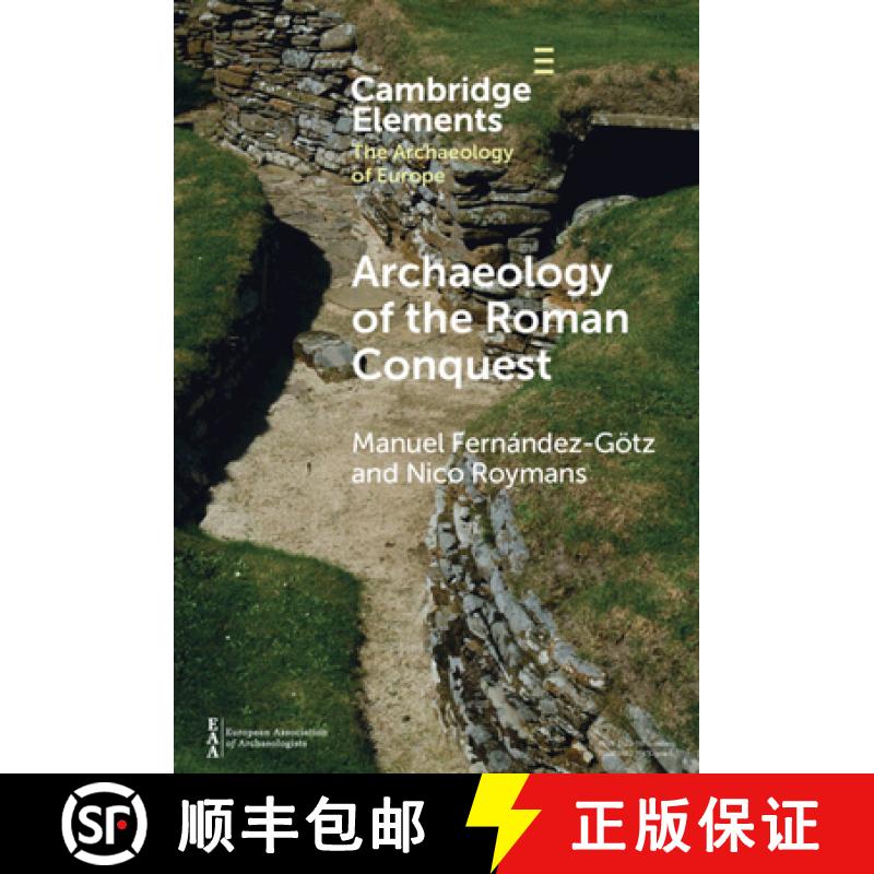 【3-4周达】Archaeology of the Roman Conquest: Tracing the Legions, Reclaiming the Conquered [9781009507295]