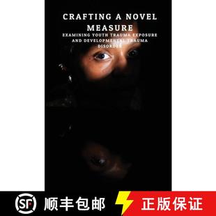 Examining Crafting Developmental 9798868966750 and Novel 4周达 Trauma Youth Measure Disorder Exposure