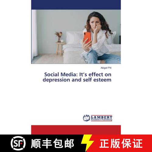 【3-4周达】Social Media: It's effect on depression and self esteem [9786208012632]
