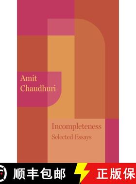 预订 Incompleteness: New and Selected Essays, 1999 - 2023 [9781681379654]