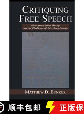 【3-4周达】Critiquing Free Speech : First Amendment theory and the Challenge of Interdisciplinarity [9780415761673]
