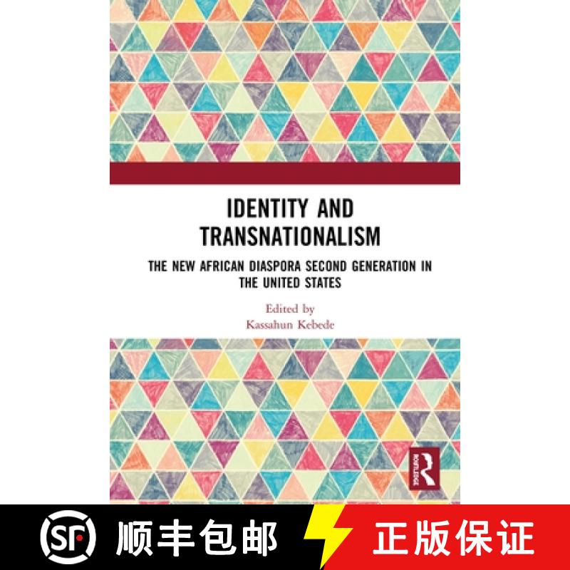 【3-4周达】Identity and Transnationalism: The New African Diaspora Second Generation in the United St... [9780367368548]