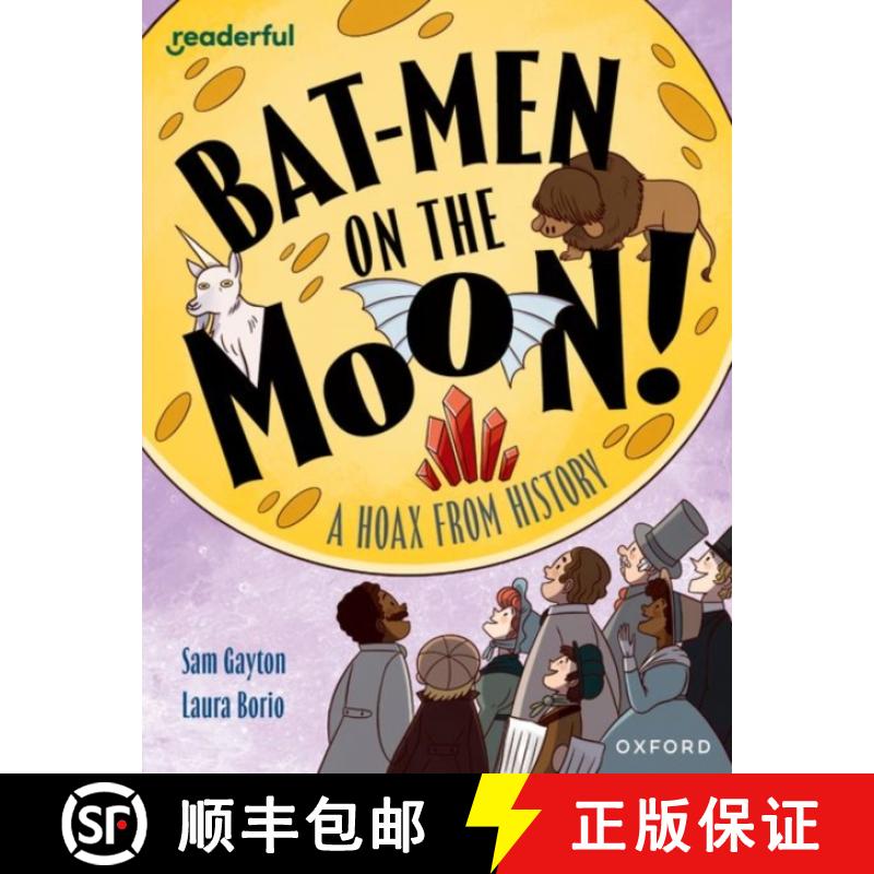 【3-4周达】Readerful Independent Library: Oxford Reading Level 20: Bat-men on the Moon!: A Hoax from ... [9781382042000]
