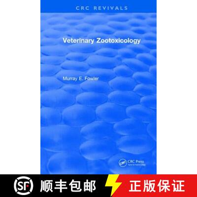 【3-4周达】精装 Veterinary Zootoxicology [9781315898438]