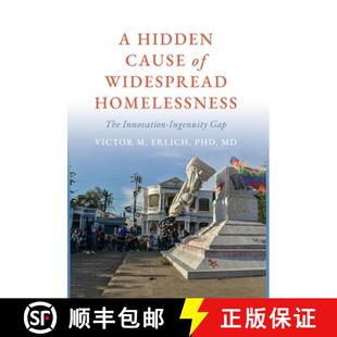 【3-4周达】A Hidden Cause of Widespread Homelessness: The Innovation-Ingenuity Gap [9798822960114]