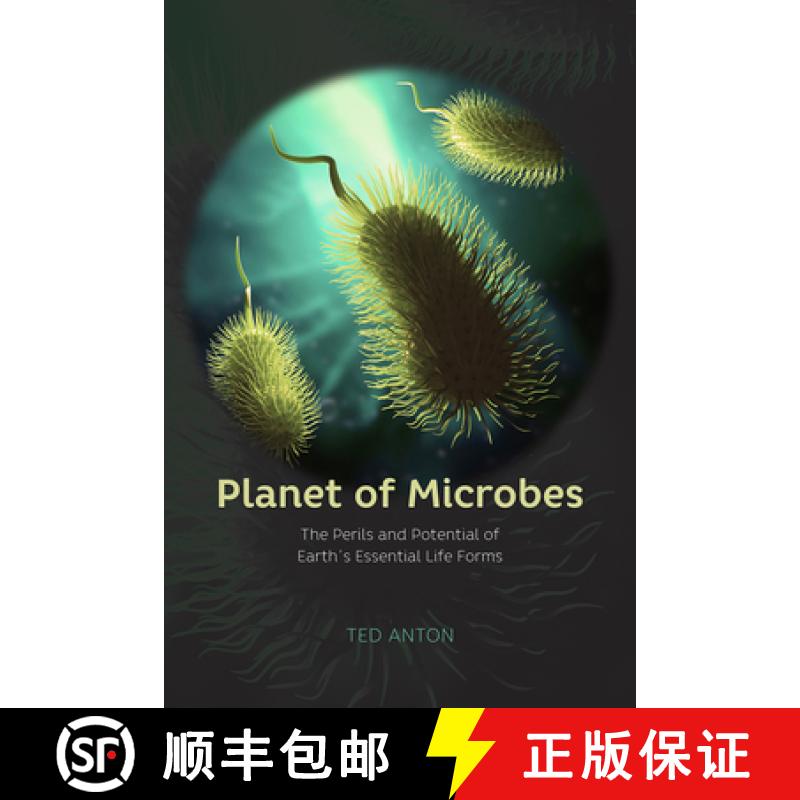【3-4周达】Planet of Microbes – The Perils and Potential of Earth`s Essential Life Forms: The Perils... [9780226353944]