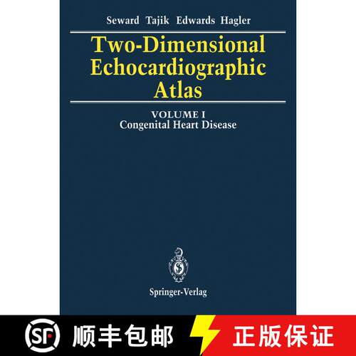 【3-4周达】Two-Dimensional Echocardiographic Atlas: Volume 1 Congenital Heart Disease [9781461291312]