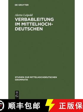 【3-4周达】Verbableitung im Mittelhochdeutschen：Eine synchron-funktionale Analyse der Motivationsbez... [9783484770027]