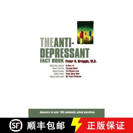 【3-4周达】The Anti-Depressant Fact Book: What Your Doctor Won't Tell You about Prozac, Zoloft, Paxil... [9780738204512]