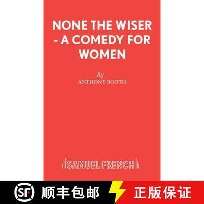 预订 None the Wiser - A Comedy for Women [9780573132865]