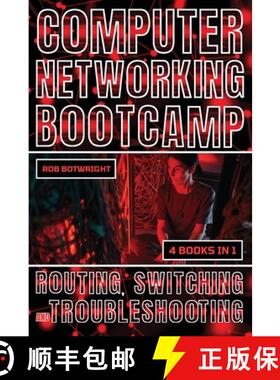 预订 Computer Networking Bootcamp: Routing, Switching And Troubleshooting [9781839387494]