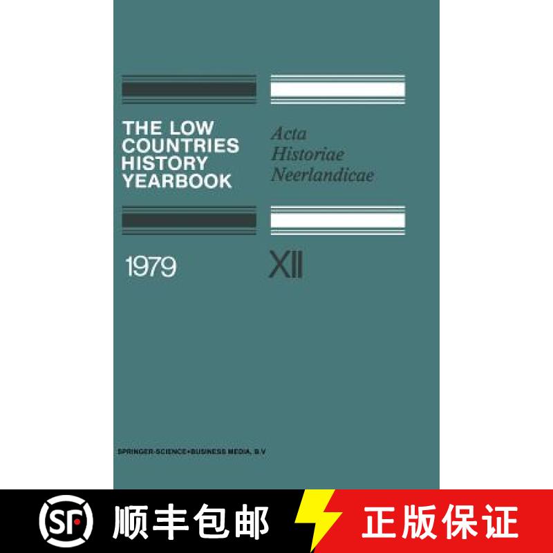 【3-4周达】The Low Countries History Yearbook 1979: ACTA Historiae Neerlandicae [9789401168052]