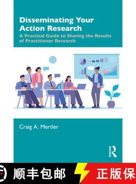 【3-4周达】Disseminating Your Action Research: A Practical Guide to Sharing the Results of Practition... [9781032345055]