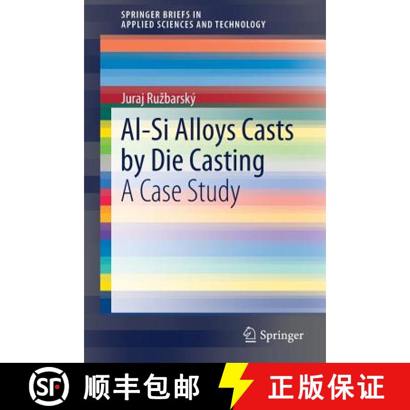 【3-4周达】Al-Si Alloys Casts by Die Casting : A Case Study [9783030251499]