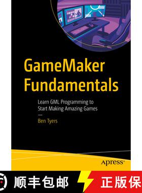 【3-4周达】GameMaker Fundamentals : Learn GML Programming to Start Making Amazing Games (First Edition) [9781484287125]