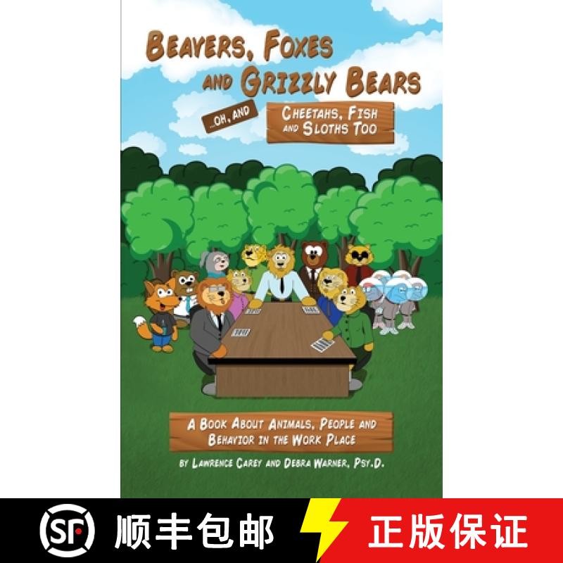 【3-4周达】Beavers, Foxes and Grizzly Bears ... Oh, and Cheetahs, Fish and Sloths Too: A Book About A... [9780578719535]