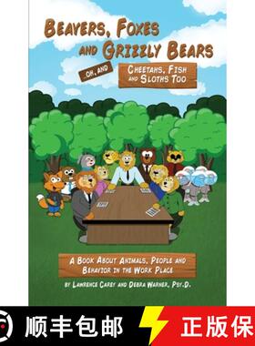 预订 Beavers, Foxes and Grizzly Bears ... Oh, and Cheetahs, Fish and Sloths Too: A Book About Animals... [9780578719535]