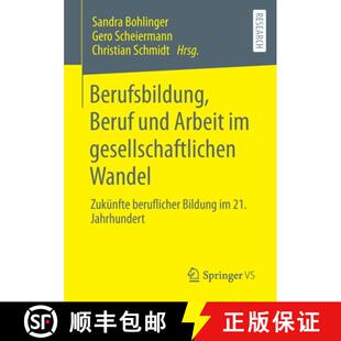 Berufsbildung 9783658378967 Bildu... gesellschaftlichen 4周达 Wandel und Beruf beruflicher Arbeit Zukünfte