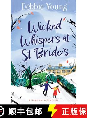 【3-4周达】Wicked Whispers at St Bride's: The BRAND NEW cozy mystery from bestseller Debbie Young for... [9781804830499]