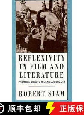 【3-4周达】Reflexivity in Film and Culture: From Don Quixote to Jean-Luc Godard [9780231079457]