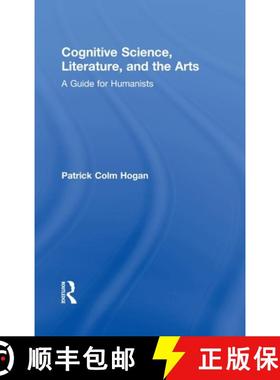 【3-4周达】Cognitive Science, Literature, and the Arts : A Guide for Humanists [9780415942447]