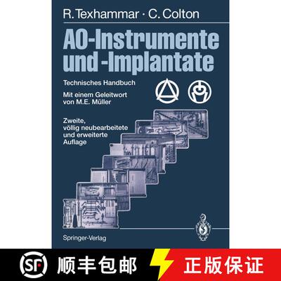 【3-4周达】AO-Instrumente und -Implantate: Technisches Handbuch (2. Auflage 1980) (2. Auflage 1980) [9783642796265]