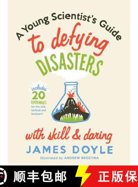 【3-4周达】A Young Scientist's Guide to Defying Disasters with Skill & Daring: Includes 20 Experiment... [9781423624400]