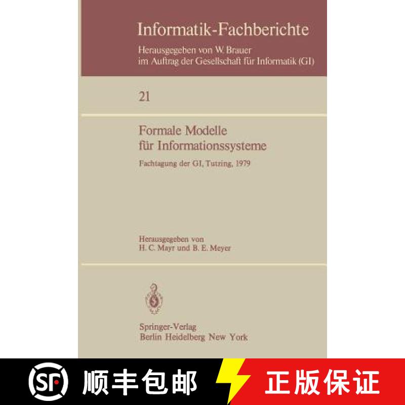 【3-4周达】Formale Modelle für Informationssysteme : GI-Fachtagung, 24.-26. Mai 1979, Tutzing [9783540097730]