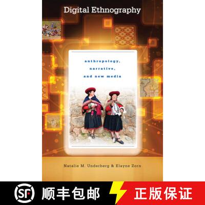 【3-4周达】Digital Ethnography: Anthropology, Narrative, and New Media [9780292762053]