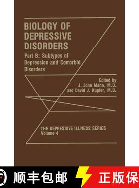 【3-4周达】Biology of Depressive Disorders. Part B : Subtypes of Depression and Comorbid Disorders [9781475795035]