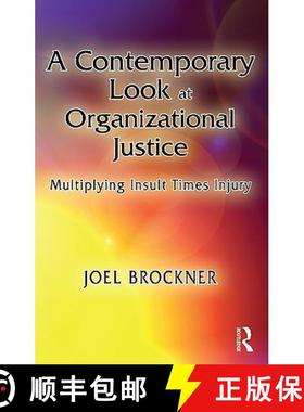 【3-4周达】A Contemporary Look at Organizational Justice: Multiplying Insult Times Injury [9781848728325]
