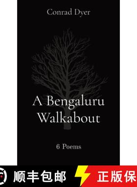 预订 A Bengaluru Walkabout: 6 Poems [9780996152419]
