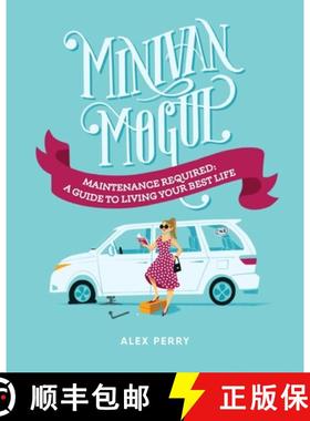 预订 Minivan Mogul: Maintenance Required: A Guide to Living Your Best Life [9781957723556]