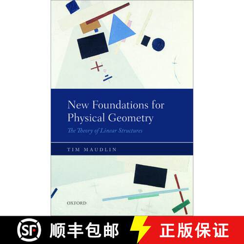 【3-4周达】精装 New Foundations for Physical Geometry: The Theory of Linear Structures [9780198701309]