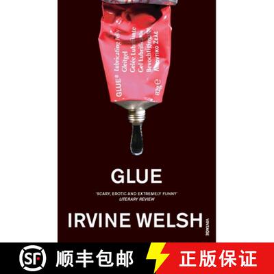 【3-4周达】Glue: From the groundbreaking author of Trainspotting and Crime [9780099285922]