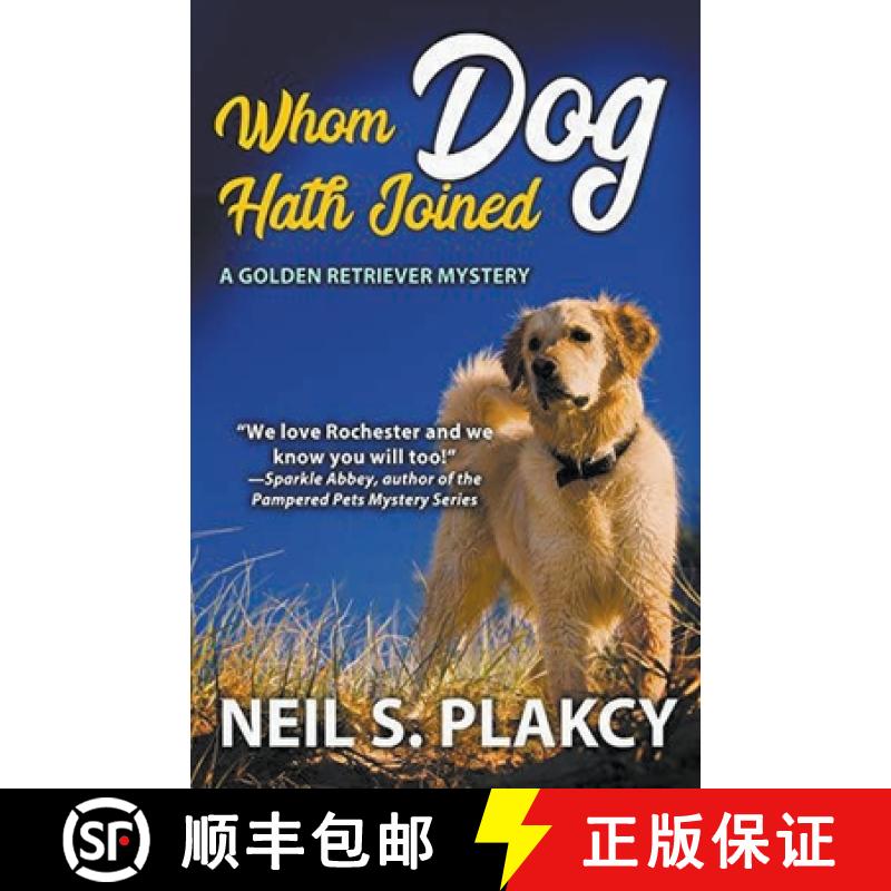 【2-3周达】Whom Dog Hath Joined (Cozy Dog Mystery): Golden Retriever Mystery #5 (Golden Retriever Mys... [9798201261795]